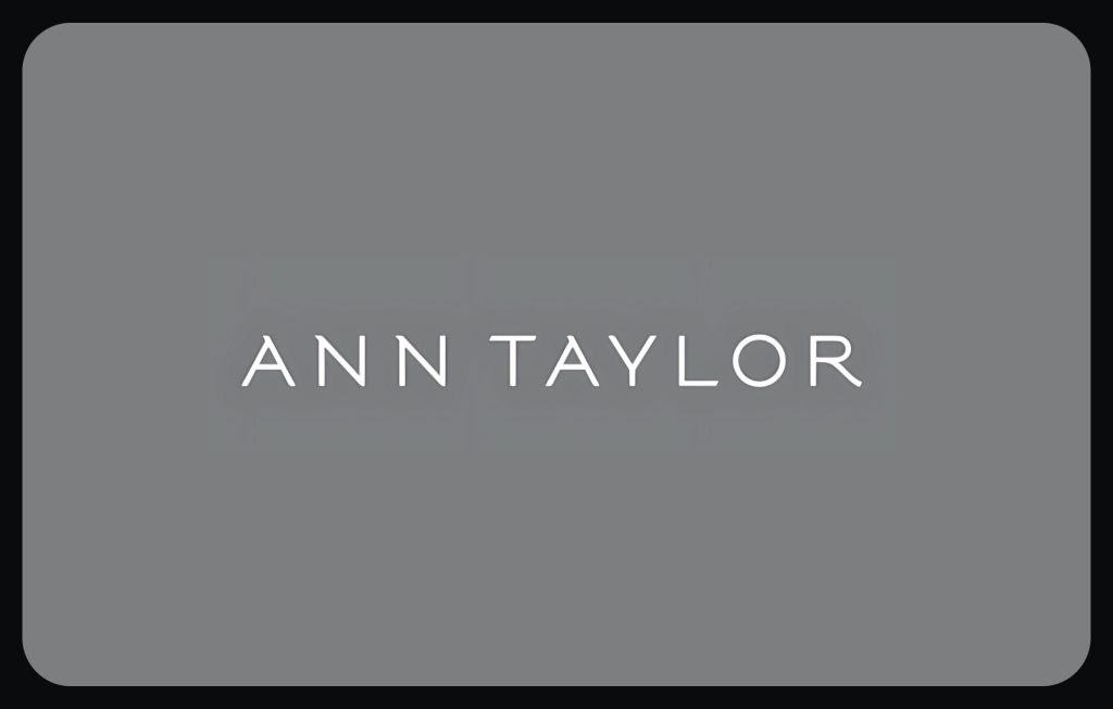 Ann Taylor Gift Card